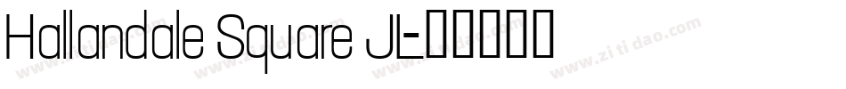 Hallandale Square JL字体转换